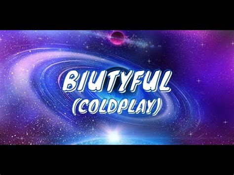 angel_moon|Coldplay – Biutyful Lyrics